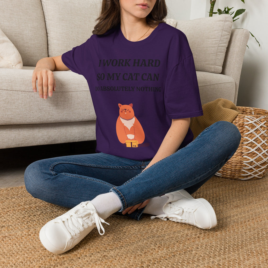 Cat Lover T-Shirt — “I Work Hard So My Cat Can Do Absolutely Nothing” Cute Graphic Tee