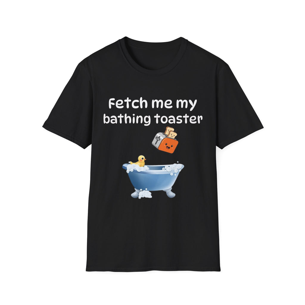Fetch Me My Bathing Toaster Graphic Tee
