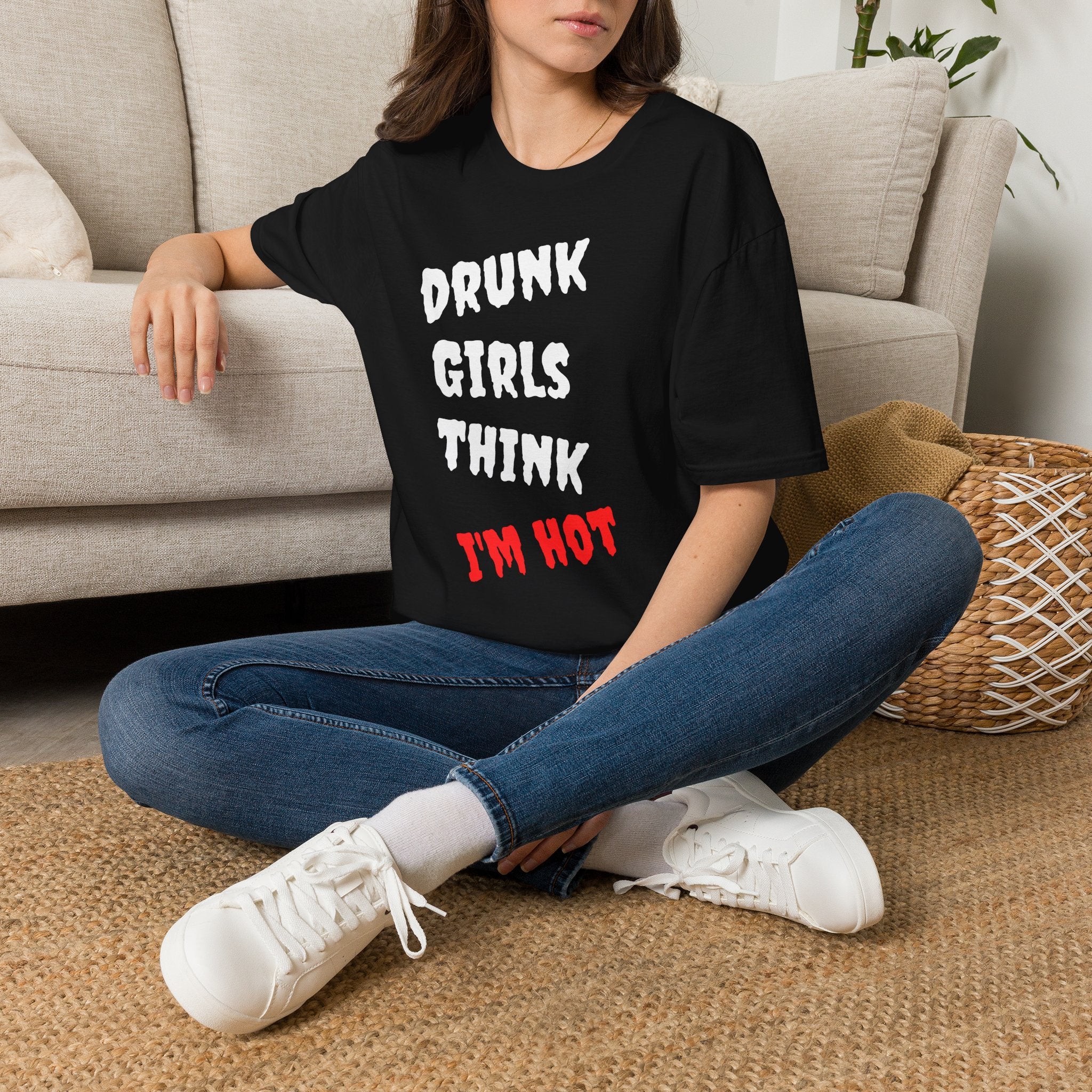 T-Shirt — "Drunk Girls Think I’m Hot" Funny Party Tee