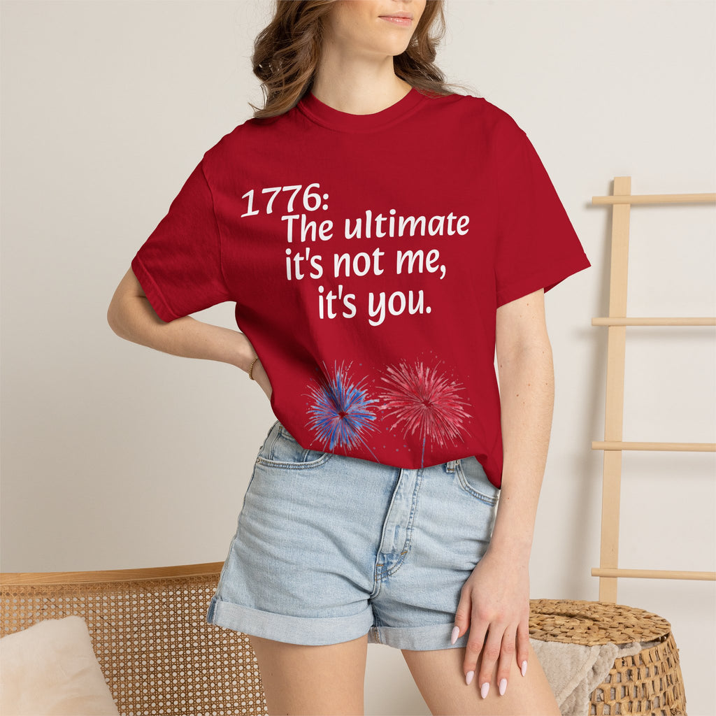 1776: The Ultimate - It’s Not Me, It’s You Tee — ’Merica 250th Fireworks T-Shirt