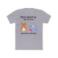 Cat Hair T-Shirt — "This shirt is 80% Cotton and 20% Cat Hair" Funny Cat Lover Tee