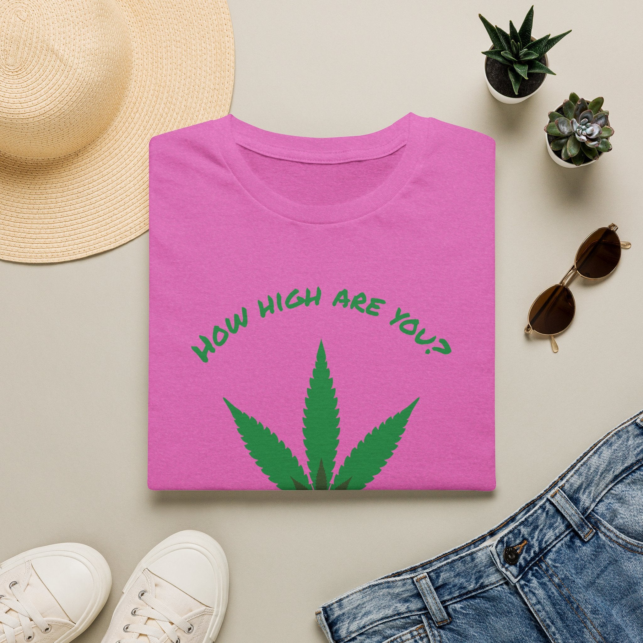 Funny T-Shirt — "How High Are You?" Organic Graphic Tee