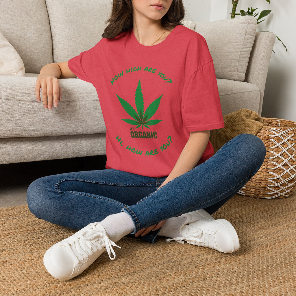 Funny T-Shirt — "How High Are You?" Organic Graphic Tee