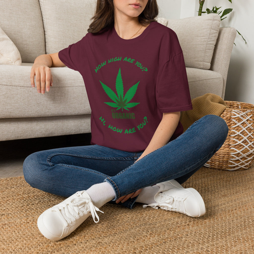 Funny T-Shirt — "How High Are You?" Organic Graphic Tee